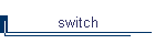 switch